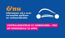 Voetbalwedstrijd sc Heerenveen – PSV op donderdag 25 april